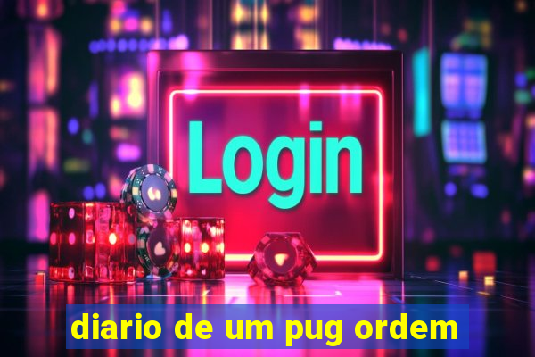 diario de um pug ordem